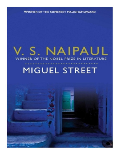 Miguel Street - V. S. Naipaul. Eb14