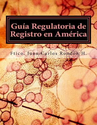 Libro Guia Regulatoria De Registro En America: Como Vende...