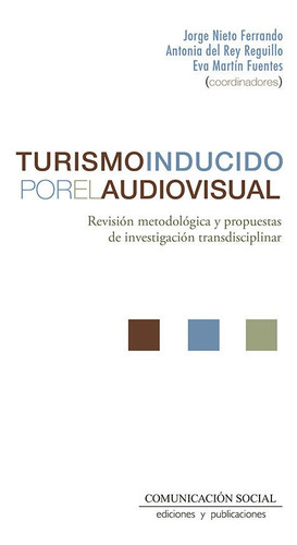 Libro Turismo Inducido Por El Audiovisual