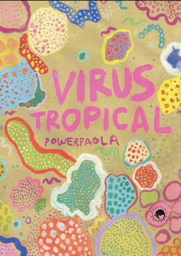 Virus Tropical - Powerpaola