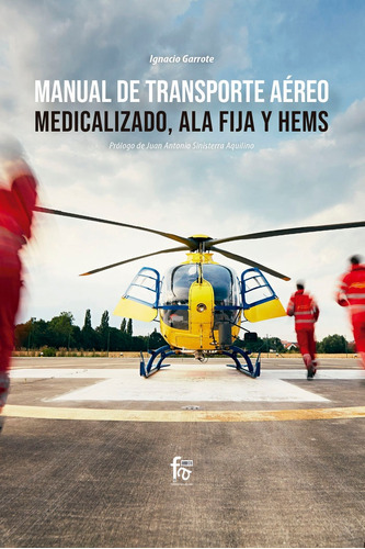 Libro Manual De Trasporte Aereo Medicalizado, Ala Fija Y ...