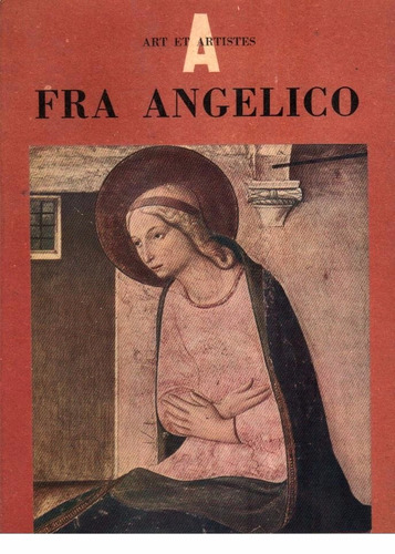 Fra Angelico ( Monografías Arte Astra )