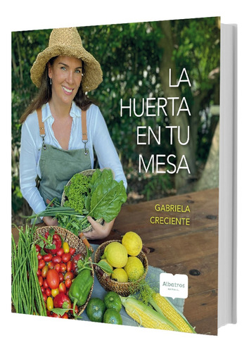 Huerta En Tu Mesa, La - Creciente, Gabriela