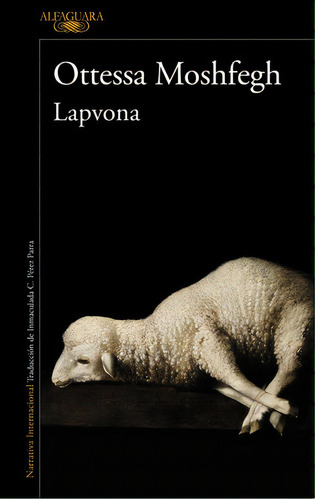 Lapvona, De Ottesa Moshfegh. Editorial Alfaguara, Tapa Blanda En Español