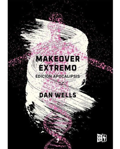 Libro Makeover Extremo - Dan Wells