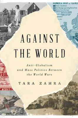 Libro Against The World: Anti-globalism And Mass Politics...