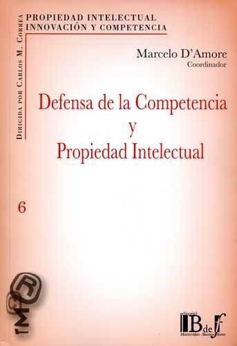 Libro Defensa De La Competencia Y Propiedad Intelectual