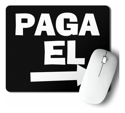 Mouse Pad Paga El (d0265 Boleto.store)