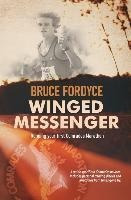 Winged Messenger - Bruce Fordyce
