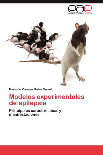 Libro: Modelos Experimentales De Epilepsia: Principales Cara