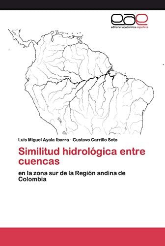 Libro: Similitud Hidrológica Entre Cuencas: En La Zona Sur