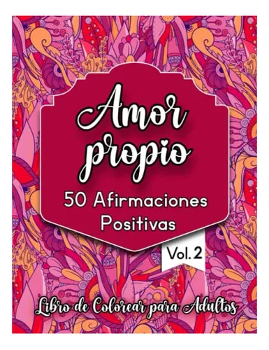 50 Afirmaciones Positivas Amor Propio Libro De Adultos Para