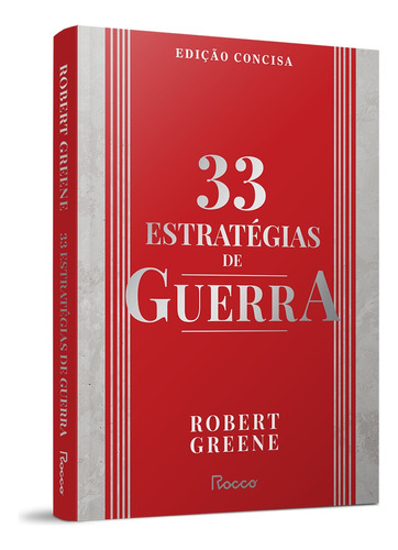 33 estratégias de guerra - Edição concisa, de Greene, Robert. Editora Rocco Ltda, capa mole em português, 2014