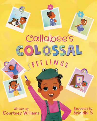 Callabee's Colossal Feelings, De Williams, Courtney D.. Editorial Rittenhouse Book Distributors, Tapa Blanda En Inglés