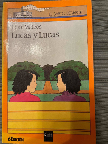 Lucas Y Lucas. Pilar Mateos