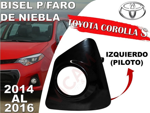 Rejilla Faro De Niebla Toyota Corolla S 2014-2016 Izquierdo