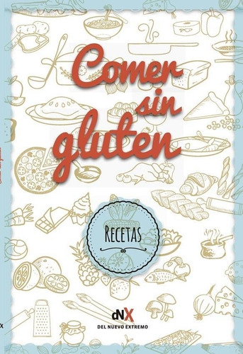 Comer Sin Gluten Recetas