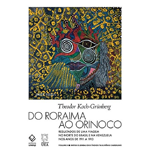 Libro Roraima Ao Orinoco, Do - Volume Ii - Mitos E Lendas Do