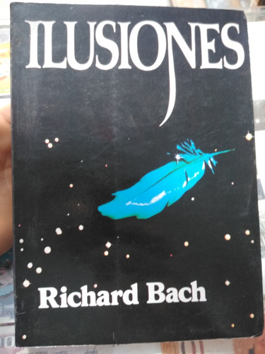 Ilusiones Richard Bach Javier Vergara 