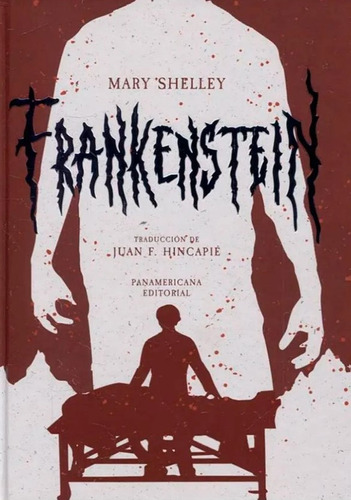 Frankenstein, de Mary Shelley. Serie 9583056772, vol. 1. Editorial Panamericana editorial, tapa dura, edición 2021 en español, 2021