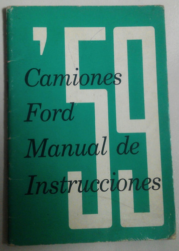 Manual De Usuario 100% Original: Pick Up Y Camión Ford 1959