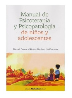 Manual De Psicoterapia Y Psicopatologia De Niños Y- Novedad-