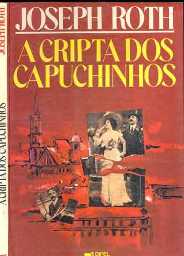 A Cripta Dos Capuchinhos - Joseph Roth (Usado)