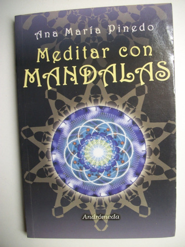 Meditar Con Mandalas Ana María Pinedo                   C131