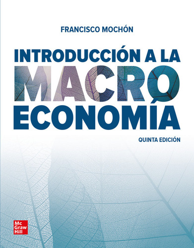 Introduccion A La Macroeconomia 5ªed, - Mochon Morcillo, Fra