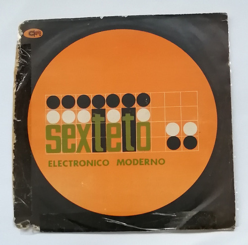 Sexteto Electrónico Moderno ( L P Ed. Uruguay 1974 Clave)