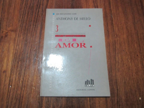 La Verdad 2 - Anthony De Mello - Ed: Lumen