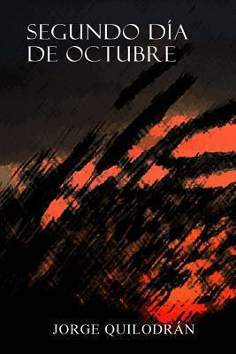 Libro Segundo Dia De Octubre - Jorge Quilodran