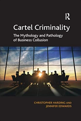 Cartel Criminality, De Harding, Christopher. Editorial Routledge, Tapa Blanda En Inglés