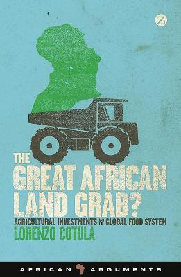 The Great African Land Grab? : Agricultural Investments A...