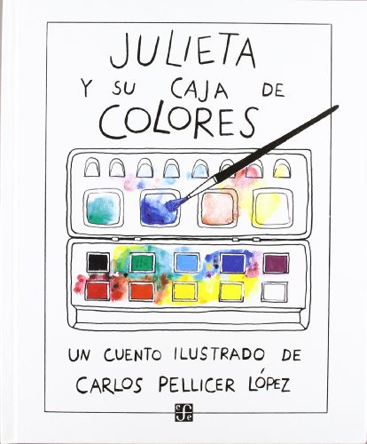 Libro Julieta Y Su Caja De Colores  De Pellicer Lopez Carlos