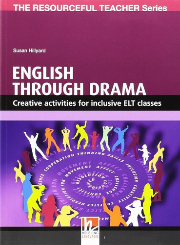 The Resourceful Teacher Series:english Through Drama