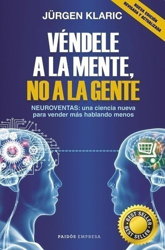 Libro - Vendele A La Mente, No A La Gente - Jurgen Klaric - 