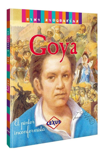 Mini Biografías, Goya - Lexus Editores