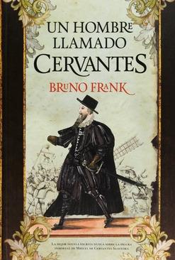 Un Hombre Llamado Cervantes - Almuzara
