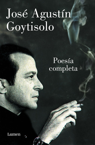 Poesia Completa, de Goytisolo, José Agustín. Serie Lumen Editorial Lumen, tapa dura en español, 2022