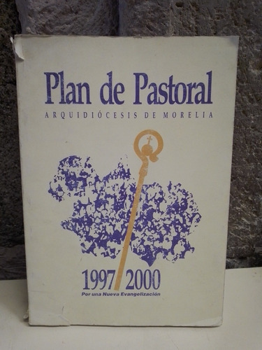 Plan De Pastoral - Arquidiócesis De Morelia