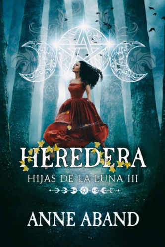 Libro: Hijas De La Luna Iii. Heredera: (fantasía Urbana)