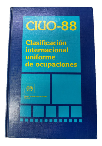 Ciuo-88 Clasificación Internacional Uniforme Ocupacion Libro (Usado)