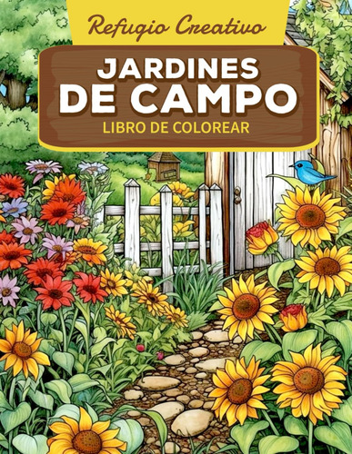 Refugio Creativo Jardines De Campo Libro De Colorear: Dibujo