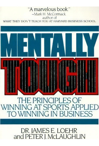 Mentally Tough, De James E. Loehr. Editorial Rowman Littlefield, Tapa Blanda En Inglés
