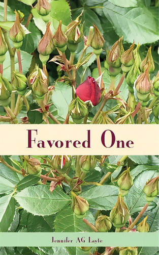 Favored One, De Layte, Jennifer A. G.. Editorial Lightning Source Inc, Tapa Blanda En Inglés