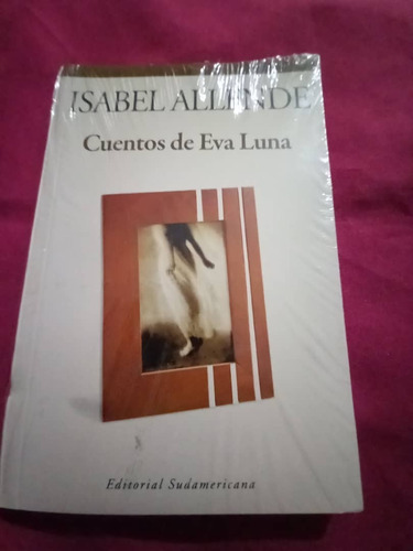 Sudamericana - Cuentos De Eva Luna - Isabel Allende