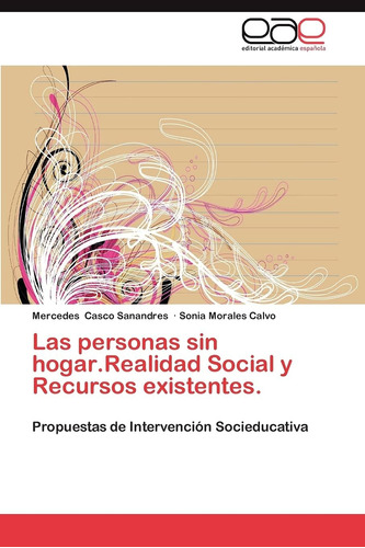 Libro: Las Personas Sin Hogar.realidad Social Y Recursos Exi