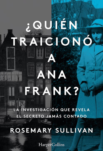 Quien Traiciono A Ana Frank? - Sullivan, Rosemary