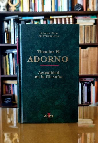 Actualidad En La Filosofía - Theodor Adorno - Atelierdelivre